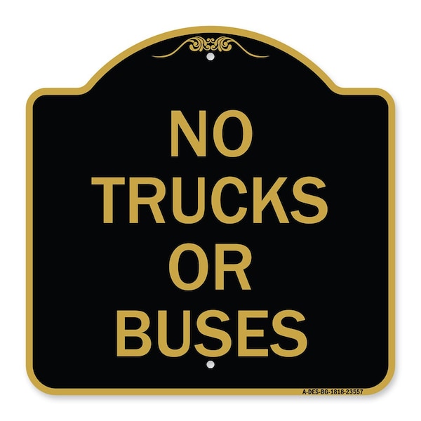 Signmission Designer Series Sign-No Trucks or Buses, Black & Gold Aluminum Sign, 18" x 18", BG-1818-23557 A-DES-BG-1818-23557 - main